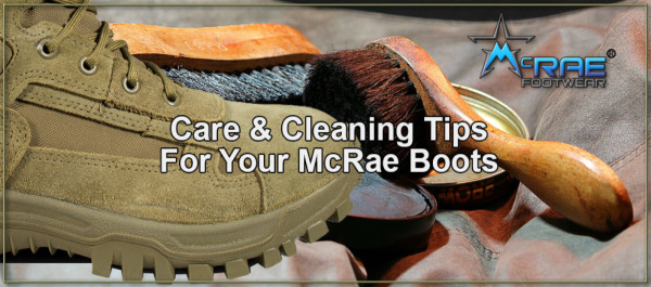 Care & Cleaning Tips for your McRae Military Boots